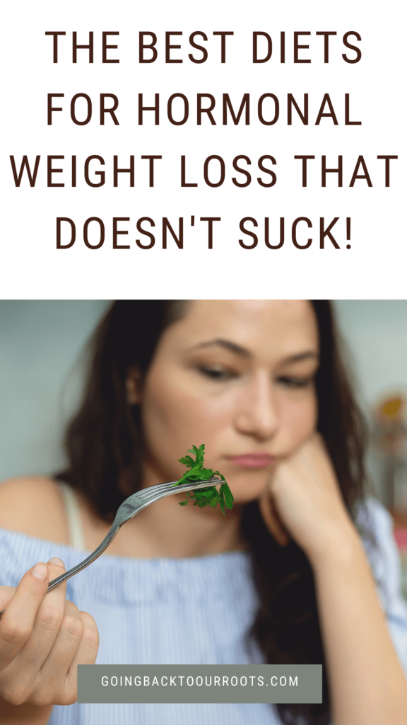 best diets for hormonal weight loss